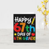 Happy 67th Day Of 6th Grade Teacher Student Six Se Karte (Gelbe Blume)