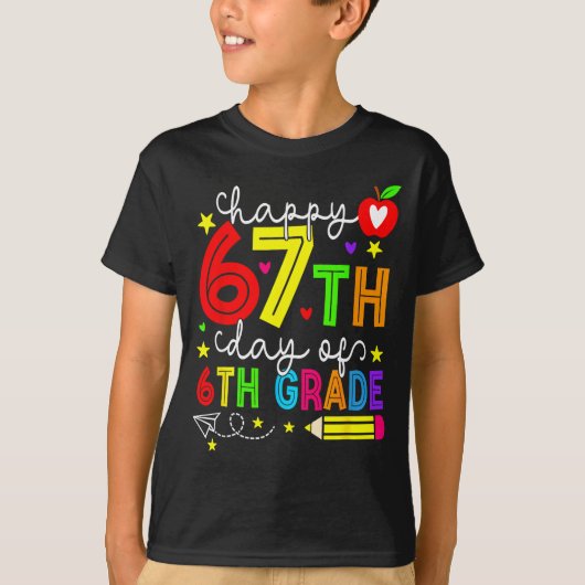 Happy 67th Day Of 6th Grade Teacher Student Six Se T-Shirt (Vorderseite)