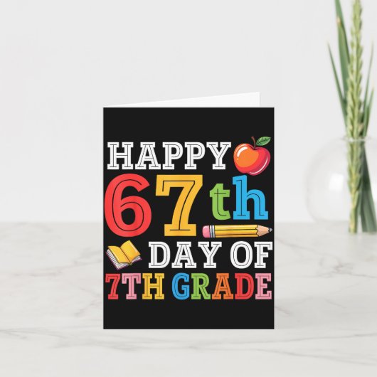 Happy 67th Day Of 7th Grade Teacher Student 67 Day Karte (Vorderseite)