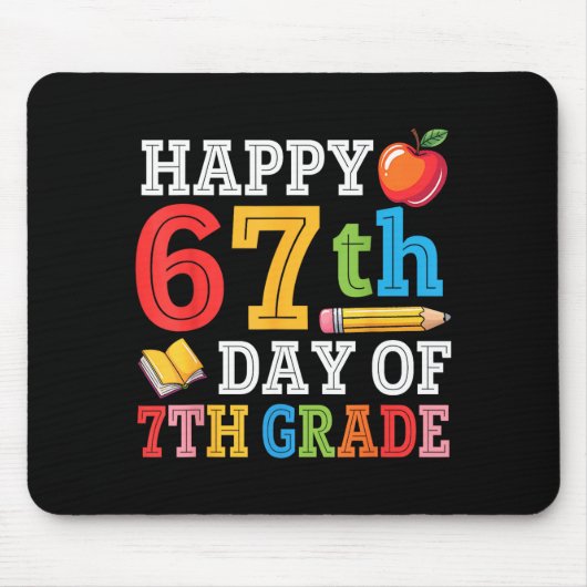 Happy 67th Day Of 7th Grade Teacher Student 67 Day Mousepad (Vorne)