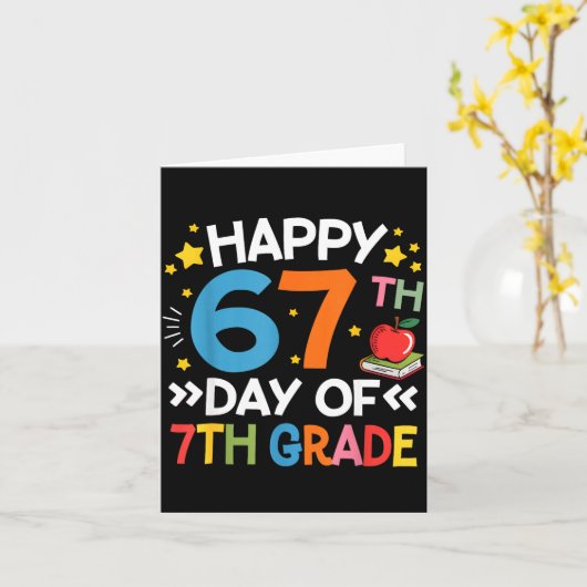 Happy 67th Day Of 7th Grade Teachers 67 Days Of Sc Karte (Gelbe Blume)