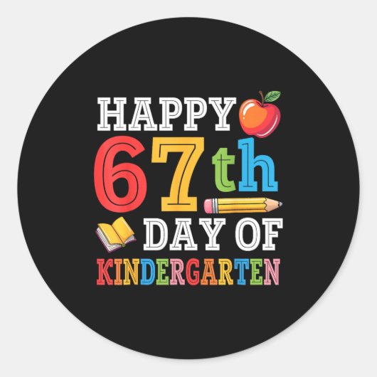 Happy 67th Day Of Kindergarten Teacher Student 67  Runder Aufkleber (Vorderseite)