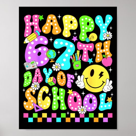 Happy 67th Day Of School 67 Days Smarter Teacher G Poster (Vorne)
