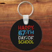 Happy 67th Day Of School - Funny Students Teachers Schlüsselanhänger (Vorderseite)
