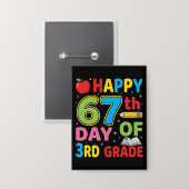 Happy 67th Day of School Teacher Cute Classroom Button (Vorderseite/Rückseite)