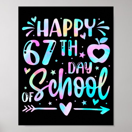 Happy 67th Day Of School Tie Dye Rainbow 67 Days S Poster (Vorne)