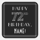 HAPPY 72ND BIRTHDAY; Art Deco Style; Custom Name Quadratischer Aufkleber (Vorderseite)