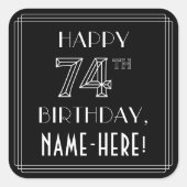 HAPPY 74TH BIRTHDAY; Art Deco Style; Custom Name Quadratischer Aufkleber (Vorderseite)