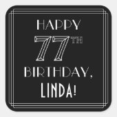 HAPPY 77TH BIRTHDAY; Art Deco Style; Custom Name Quadratischer Aufkleber (Vorderseite)