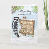 Happy 85th Birthday Downy Woodpecker Karte (Vorderseite)