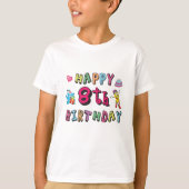 Happy 8th Birthday. 8 year b-day surprise T-Shirt (Vorderseite)