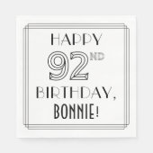 HAPPY 92ND BIRTHDAY; Art Deco Style; Custom Name Serviette (Vorderseite)