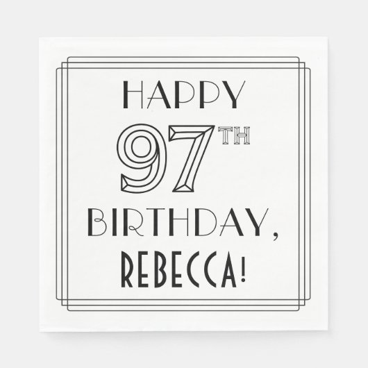 HAPPY 97TH BIRTHDAY; Art Deco Style; Custom Name Serviette (Vorderseite)