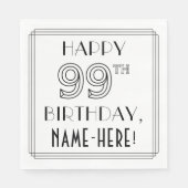 HAPPY 99TH BIRTHDAY; Art Deco Style; Custom Name Serviette (Vorderseite)