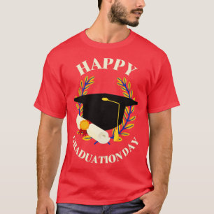 Happy Abschluss Day Graduate Uni Student Spaß T-Shirt
