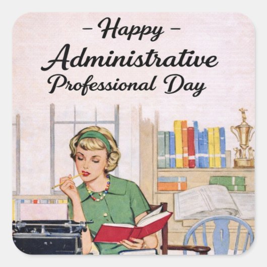 Happy Administrative Professional Day  Quadratischer Aufkleber (Vorderseite)