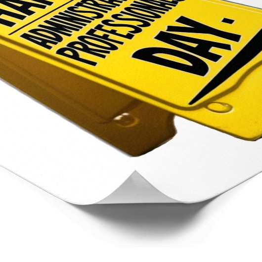 Happy Administrative Professionals Gelbes Zeichen Poster (Ecke)