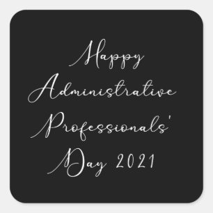Happy Administrative Professionals Tag 2021 Admin Quadratischer Aufkleber