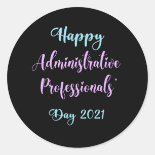 Happy Administrative Professionals Tag 2021 Admin Runder Aufkleber
