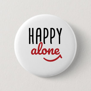 Happy Allone Single Awareness Anti-Valentine's Button