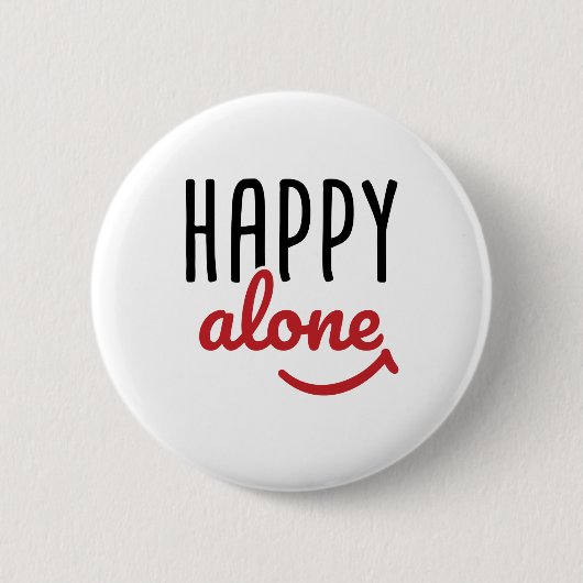 Happy Allone Single Awareness Anti-Valentine's Button (Vorderseite)