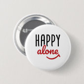 Happy Allone Single Awareness Anti-Valentine's Button (Vorne & Hinten)