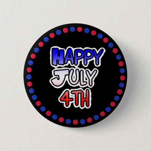 Happy Amerikanische Unabhängigkeitstag Button (Vorderseite)