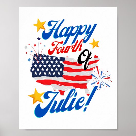 Happy Amerikanische Unabhängigkeitstag Julie 4. Un Poster (Vorne)