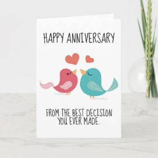 Happy Anniversary Die beste Entscheidung, die Sie Dankeskarte