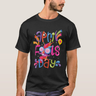 Happy April Fool's Day 1St April Fools Day 2022 T-Shirt