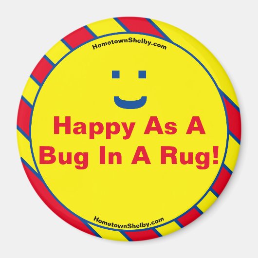 Happy as a bug in a rug magnet (Vorne)