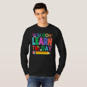Happy Back To School You Gon Learn Today Pencil Te T-Shirt (Vorne ganz)