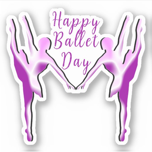 Happy Ballet Day Aufkleber (Vorderseite)