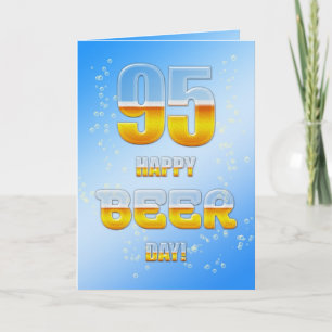 Happy Beer Day 95. Geburtstagkarte Karte