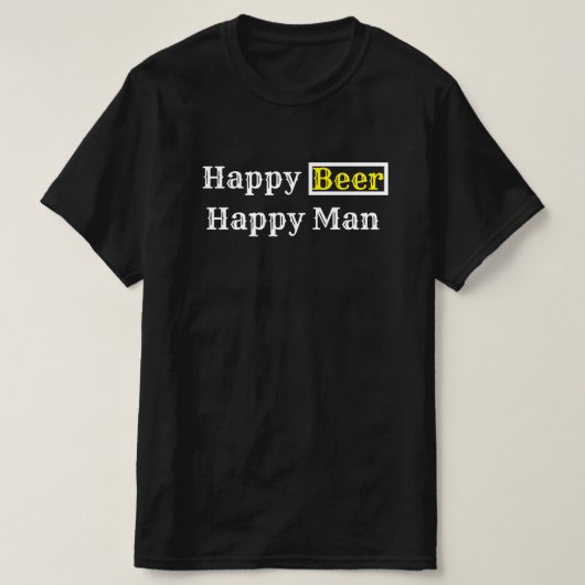 Happy Beer Happy Man R T-Shirt (Design vorne)