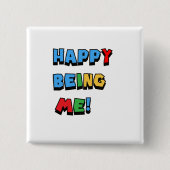 Happy Being Me Button (Vorderseite)