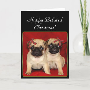 Happy  BelatedcChristmas Pugs  greeting card Feiertagskarte