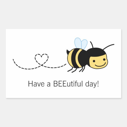 Happy Biene haben einen schönen (schönen) Tag Rechteckiger Aufkleber (Vorderseite)