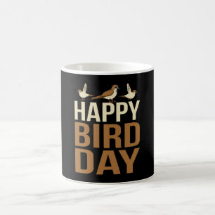 Happy Bird Day Kaffeetasse