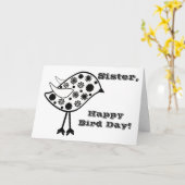 Happy Bird Day, Schwester Spaß Gruß, schwarz, weiß Karte (Gelbe Blume)