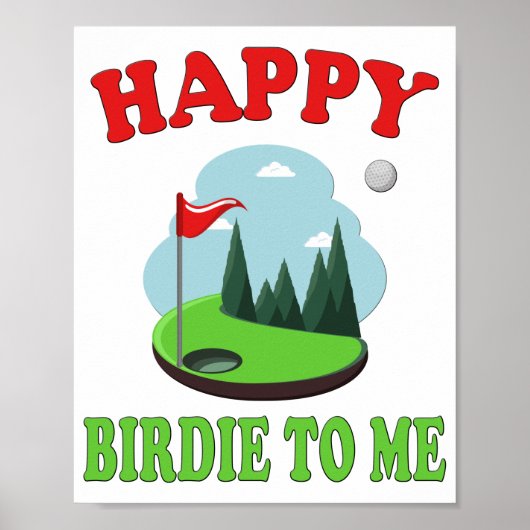 Happy Birdie To Me - Funny Golf to Golfer Geburtst Poster (Vorne)
