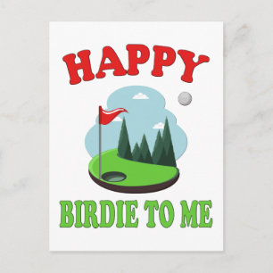 Happy Birdie To Me - Funny Golf to Golfer Geburtst Postkarte