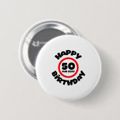 Happy Birthday 50 And Y Funny 50th Birthday Gift Button (Vorne & Hinten)