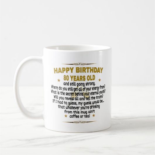 Happy Birthday 80 Years Old Kaffeetasse (Links)