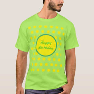 Happy Birthday Adult's T - Shirt Neon Green & Yell