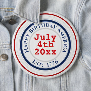 Happy Birthday America Red White Blue Patriotic Button