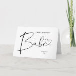 Happy Birthday Babe Geschenk für Boyfriend Girlfri Karte<br><div class="desc">Diese niedliche Happy Birthday Babe Card ist eine lustige Art,  Ihren besonderen Geburtstag zu feiern! Mit Platz zum Schreiben Ihrer eigenen,  individuellen Nachricht auf der Vorderseite der Karte,  ist dies eine großartige Art zu feiern!</div>