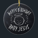 Happy Birthday Baby Jesus Chalkboard Weihnachten Keramikornament<br><div class="desc">Manchmal ist es schön, sich zu erinnern, wofür "CHRIST"-Weihnachten gefeiert wird. Teilen Sie den Geist Ihres Glaubens mit anderen. Finden Sie dieses charmante Design auf anderen Produkten - Karo in unserem Shop. Es gibt eine schwarze Kreide-Version nur für Weiß - eine 'Weiße Kreide' Version, wenn Sie dieses Produkt in schwarzen...</div>