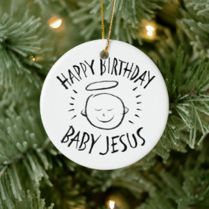Happy Birthday Baby Jesus - Christliche Weihnachte Keramikornament
