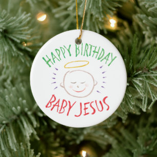 Happy Birthday Baby Jesus - Religiöse Weihnachten Keramikornament